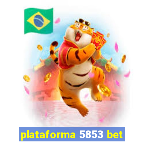 plataforma 5853 bet